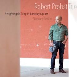 A Nightingale Sang in Berkeley Square (Abensberg Sessions)