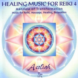 Healing Music for Reiki 4: Mandala of Transformation
