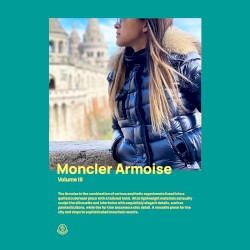 Moncler Armoise, Volume III