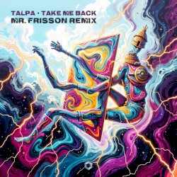 Take Me Back (Mr. Frisson remix)