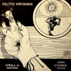 Anna sydämesi sulaa / Jumala ja Saatana