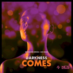 Darkness Comes