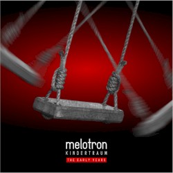 Kindertraum - The Early Years