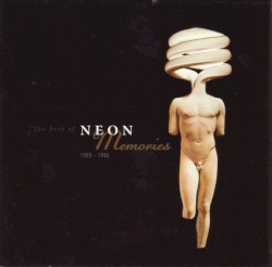 The Best of Neon - Memories 1980-1986