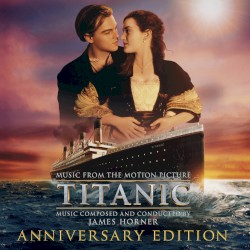 Titanic: Music From the Motion Picture (anniversary edition)