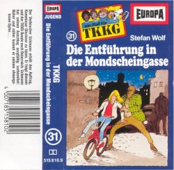 TKKG 31: Die Entführung in der Mondscheingasse