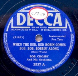 When the Red, Red Robin Comes Bob, Bob, Bobbin' Along / Them There Eyes