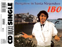 Bungalow in Santa Nirgendwo