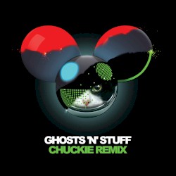 Ghosts ’n’ Stuff (Chuckie remix)