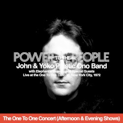 Power to the People (live at the One to One Concert - Afternoon & Evening Shows)