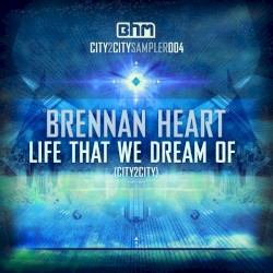 Life That We Dream Of (City2City)
