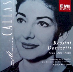 Callas sings Rossini and Donizetti Arias