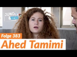 Jung & Naiv #383, „Ahed Tamimi, palästinensische Aktivistin“
