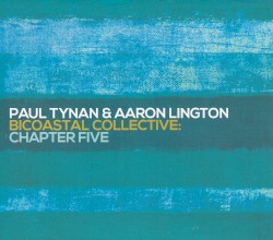 Bicoastal Collective: Chapter Five