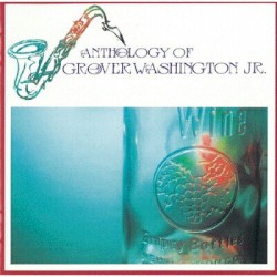 Anthology of Grover Washington, Jr.