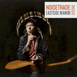NoiseTrade Eastside Manor Session
