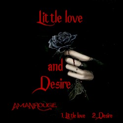 Little Love and Desire