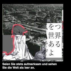 Seien Sie stets aufmerksam und sehen Sie die Welt als leer an.