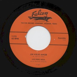 Un viejo amor / Te he de querer