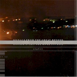 Signals From the Great Beyond