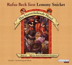 Eine Reihe betrüblicher Ereignisse, Band 12: Das haarsträubende Hotel