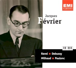 Ravel, Debussy, Milhaud, Poulenc