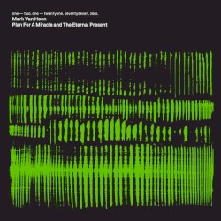 Plan for a Miracle and The Eternal Present