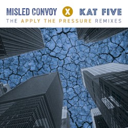 Apply The Pressure Remixes