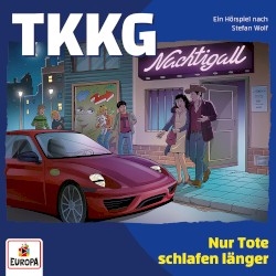 TKKG 238: Nur Tote schlafen länger
