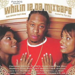 Whilin 12 Da Mixtape: The Official Mixtape of Jacksonville FL