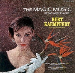 The Magic Music of Far Away Places