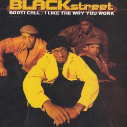 Booti Call / I Like the Way You Work