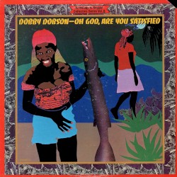 Oh God, Are You Satisfied