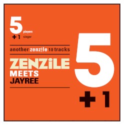 Zenzile meets JayRee