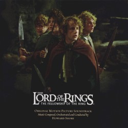 The Lord of the Rings: The Fellowship of the Ring: Original Motion Picture Soundtrack