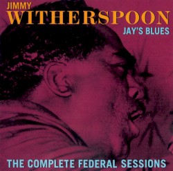 Jay's Blues (The Complete Federal Sessions)