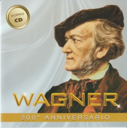 Wagner - 200° Anniversario