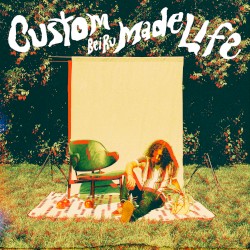 Custom Made Life