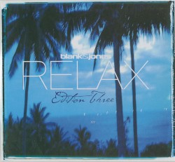 Relax: Edition Three
