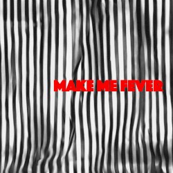 Make Me Fever