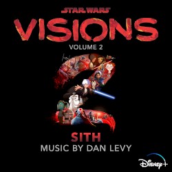 Star Wars: Visions Vol. 2 – Sith (Original Soundtrack)