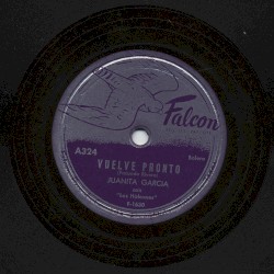 Vuelve pronto / Arrepentida