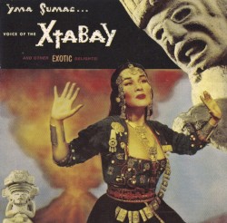 Voice of the Xtabay & Other Exotic Delights