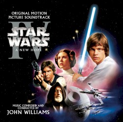Star Wars Episode IV: A New Hope (Original Motion Picture Soundtrack)