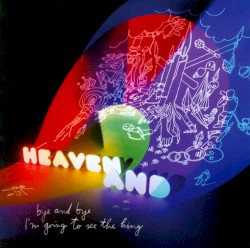 Bye and Bye I’m Going to See the King