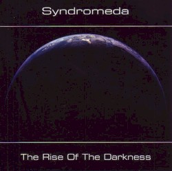 The Rise of the Darkness