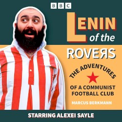Lenin of the Rovers: The Adventures of a Communist Football Club