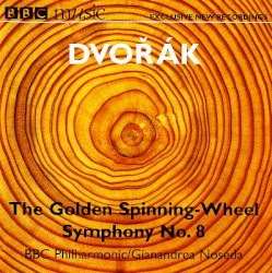BBC Music, Volume 10, Number 11: The Golden Spinning-Wheel / Symphony no. 8