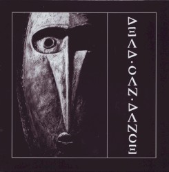 Dead Can Dance / Garden of the Arcane Delights