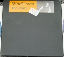 Who’ll Stop the Rain?